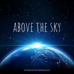 Above the Sky - Nu Meditation Music