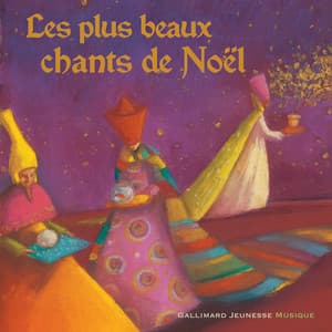 Les plus beaux chants de Noël - Gallimard Jeunesse