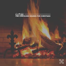 Fire Crackling Sounds for Christmas - Weihnachtskamin