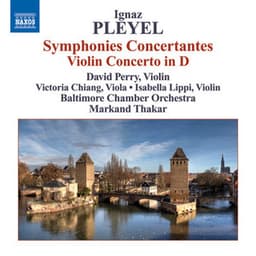 Pleyel: Symphonies Concertantes / Violin Concerto in D major - Ignaz Pleyel