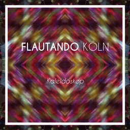 Kaleidoskop - Flautando Köln