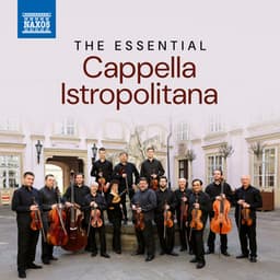 The Essential Capella Istropolitana - Capella Istropolitana