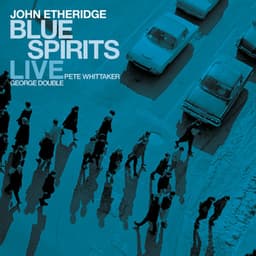 Blue Spirits - John Etheridge