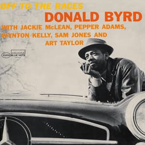 Off To The Races - Donald Byrd