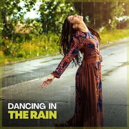 Dancing in the Rain - Rain for Deep Sleep