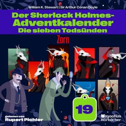 Zorn - Der Sherlock Holmes-Adventkalender - Die sieben Todsünden