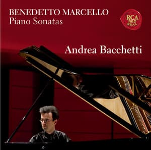 Benedetto Marcello, Piano Sonatas - Benedetto Marcello