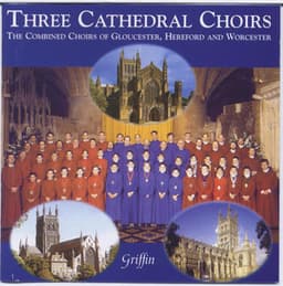 Three Cathedral Choirs - for the 1999 Festival - Gloucester Cathedral Choir