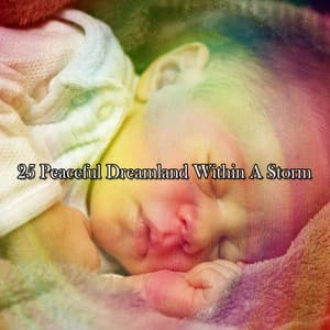 25 Peaceful Dreamland Within A Storm - Piano and Thunderstorm