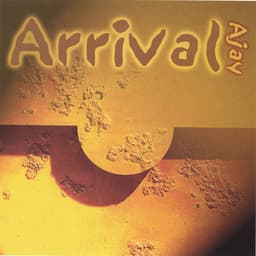 Arrival - Ajay