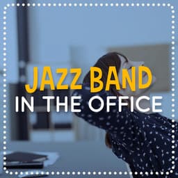 Jazz Band in the Office - Electro Lounge All Stars