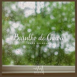 Barulho de Chuva - Música para Dormir Rápido