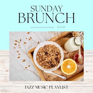 Sunday Brunch Vol III - Jazz Morning Playlist