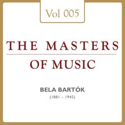 Béla Bartók: Masters of Music, Vol. 5 - Béla Bartók
