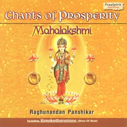 Chants of Prosperity - Mahalakshmi - Raghunandan Panshikar