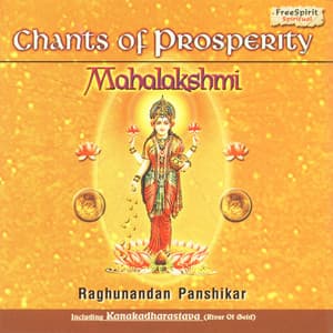 Chants of Prosperity - Mahalakshmi - Raghunandan Panshikar