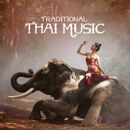 Traditional Thai Music - Asian Meditation Music Universe