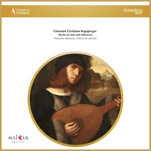 Giovanni Girolamo Kapsberger: Works for Lute and Chitarrone - Giovanni Girolamo Kapsberger