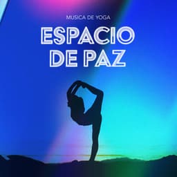 Espacio de Paz - Musica de Yoga