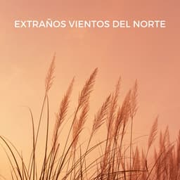 Extraños Vientos Del Norte - Las Vientas