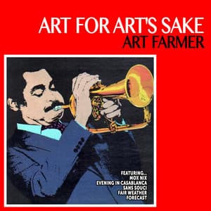 Art for Art's Sake - Art Farmer