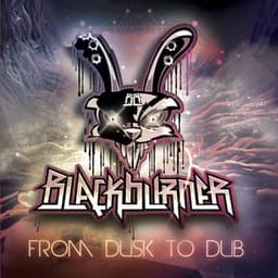 From Dusk to Dub - Blackburner