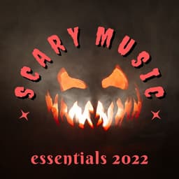 Scary Music Essentials 2022: Terror Noise for Halloween Night, Halloween Sound Effects - Halloween Sound Effects