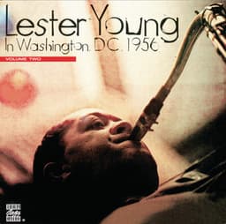 In Washington D.C. 1956, Vol. 2 - Lester Young