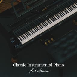 Classic Instrumental Piano: Sad Music - Piano Jazz Masters