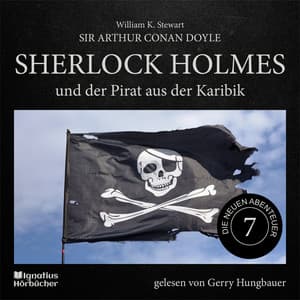 Sherlock Holmes und der Pirat aus der Karibik - Sherlock Holmes - Die neuen Abenteuer