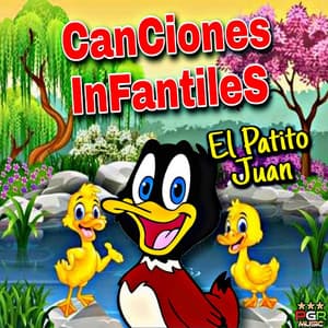 El Patito Juan - Canciones Infantiles