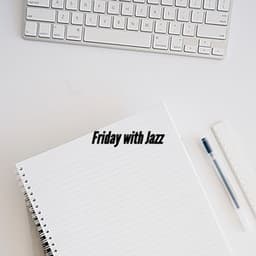 Friday with Jazz - Relaxing Jazz Music