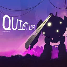 Quiet Lofi - Lofi Chill