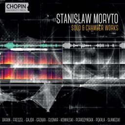 Stanisław Moryto: Solo & Chamber Works - Stanisław Moryto