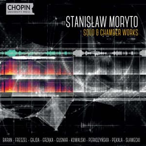 Stanisław Moryto: Solo & Chamber Works - Stanisław Moryto