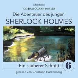 Sherlock Holmes: Ein sauberer Schnitt - Der junge Sherlock Holmes