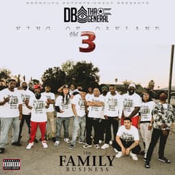 King of Oakland: The Family Business, Vol. 3 - DB Tha General