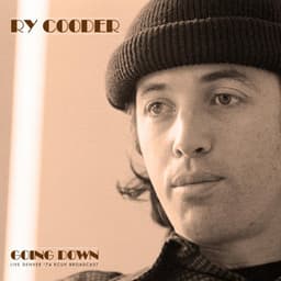 Going Down - Ry Cooder