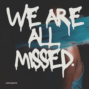 WE ARE ALL MISSED - Chill Cow Lofi