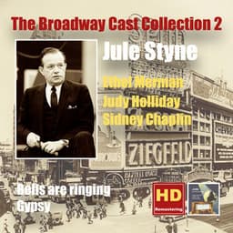 The Broadway Cast Collection, Vol. 2: Jule Styne – Bells Are Ringing & Gypsy - Ethel Merman