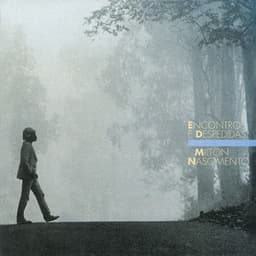 Encontros E Despedidas - Milton Nascimento
