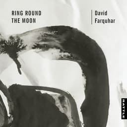 Ring Round the Moon - David Farquhar