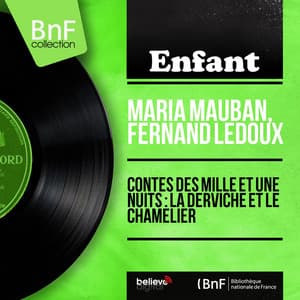 Contes des mille et une nuits : La derviche et le chamelier - Maria Mauban