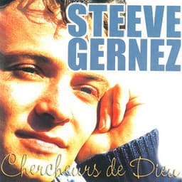 Chercheurs de Dieu - Steeve Gernez
