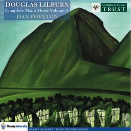 Complete Piano Music, Vol. 3 - Douglas Lilburn