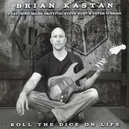 Roll the Dice on Life - Brian Kastan