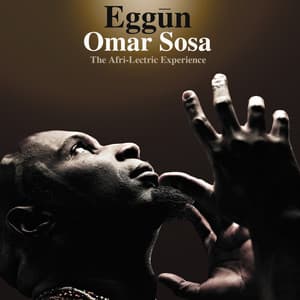 Eggūn - Omar Sosa