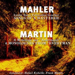 Mahler: Lieder Eines Fahrenden Gesellen - Gustav Mahler