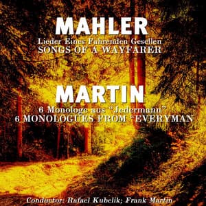 Mahler: Lieder Eines Fahrenden Gesellen - Gustav Mahler
