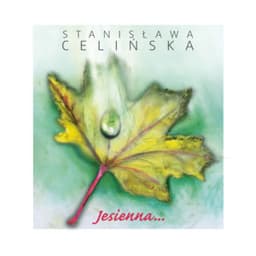 Jesienna - Stanisława Celińska